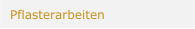 Pflasterarbeiten